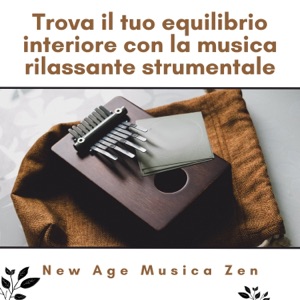 Trova il Tuo Equilibrio Interiore Con La Musica Rilassante Strumentale
