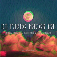No puede hacer na' (feat. Aaron Broka & Pablo Prozer) - Single - J Montero