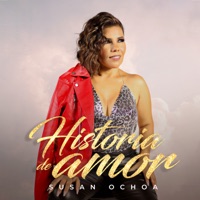 Historia de Amor - Single - Susan Ochoa