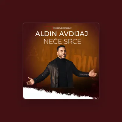 Listen to Aldin Avdijaj, watch music videos, read bio, see tour dates & more!