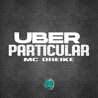 Uber Particular - Single - MC Dreike & DJ Hud Original