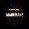 MADUMANE - KAMIKAZE lyrics