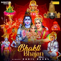 Bhakti Bhajan, Vol. 2 - Sahil Badal