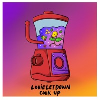 Cook Up (prod. by Homemade Spaceship) - Single - Louie Letdown