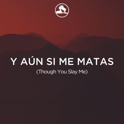 Y aún si me matas - Single