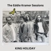 The Eddie Kramer Sessions (feat. King Holiday) - EP