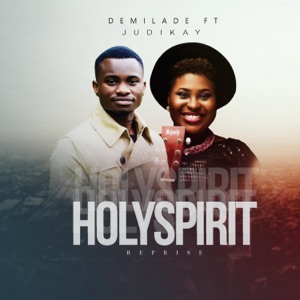 Holy Spirit Reprise (feat. Judikay)