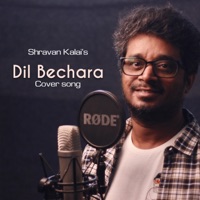 Dil Bechara - Single - Shravan Kalai