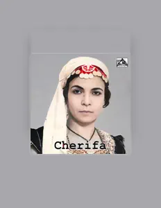 Ouve Cherifa, vê vídeos de música, lê a biografia, vê as datas da digressão e muito mais!