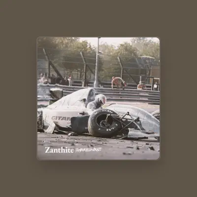 Listen to ZANTHITE, watch music videos, read bio, see tour dates & more!