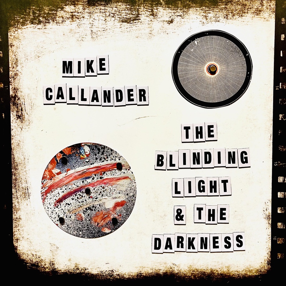 Обложка альбома «The Blinding Light & the Darkness (2023 Re-Release) - Single» — Mike Callander