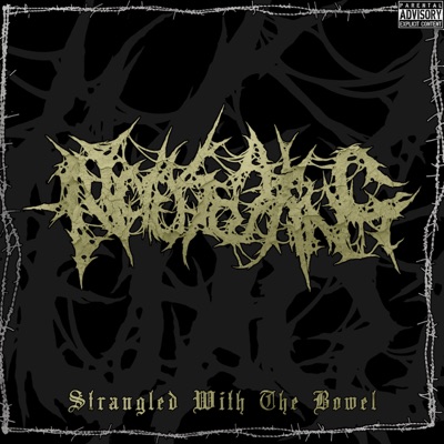 Strangled with the Bowel - Single