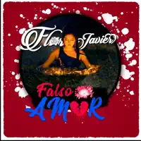 Falso Amor — Flor Javier