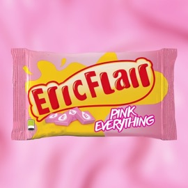 Pink Everything ERIC FLAIR