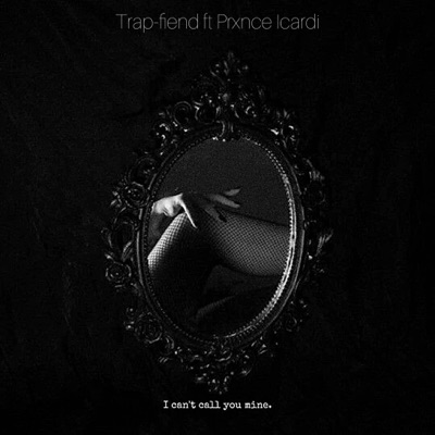 I Can't Call You Mine (feat. Prxnce Icardi) - Single