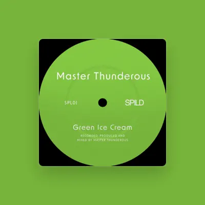Listen to Master Thunderous, watch music videos, read bio, see tour dates & more!