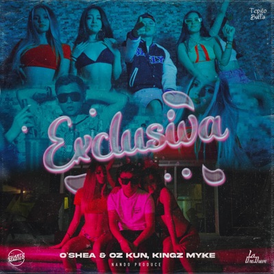 Exclusiva (feat. Kingz Myke & Nando Produce) - Single