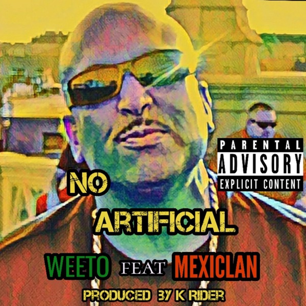 No Artificial (feat. Mexiclan & K Rider) - Single