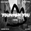 Younger You (feat. Lil e Etha, Godspeed Tha Gr8 & Buddha Avenue) - Single