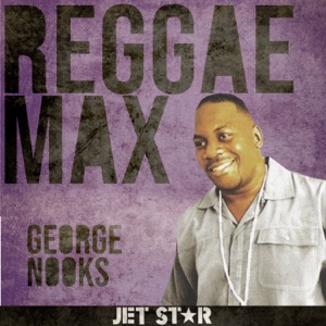 Reggae Max: George Nooks