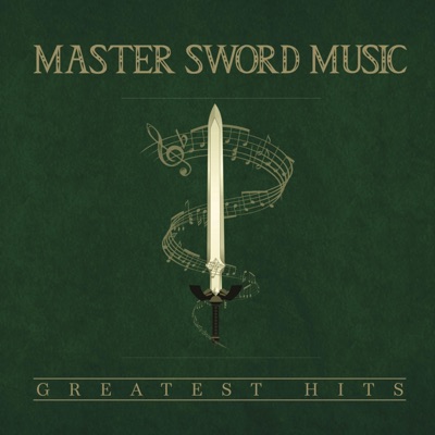 Master Sword Music Greatist Hits, Vol. 1 (Remastered)