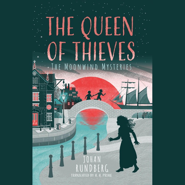 The Queen of Thieves: The Moonwind Mysteries, Book 2 (Unabridged)