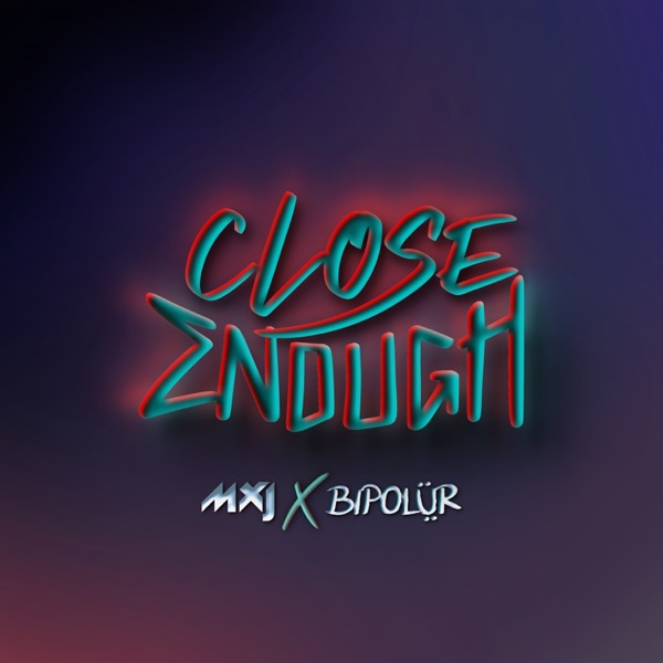 Close Enough - Single