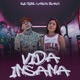 Vida Insana Single