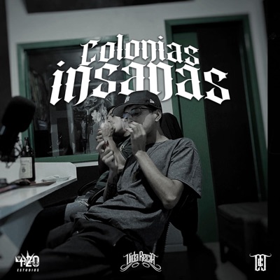 Colonias Insanas (feat. Cuatro Veinte & On Flow) - Single
