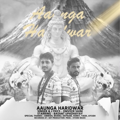 Aaunga Haridwar (feat. Omveer Saini) - Single