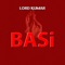 Basi - Lord Kumar lyrics