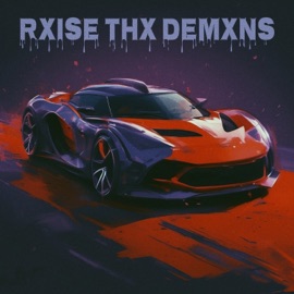 RXISE THX DEMXNS Xalras