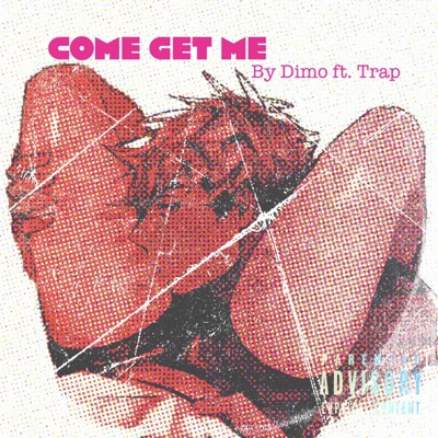 Come Get Me - Single