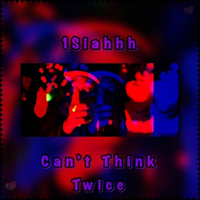 Can't Think Twice - Single