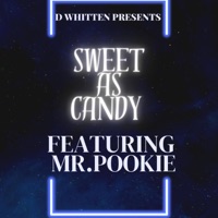 Sweet as candy (feat. Mr. Pookie) - Single - D-Whitten