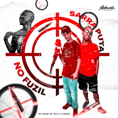 Sarra Puta No Fuzil (feat. Mc Tops) - Single