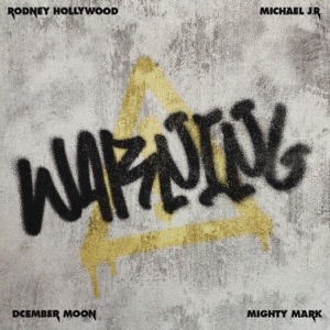 Warning (feat. Mighty Mark, Dcember Moon & Michael J.R.) - Single