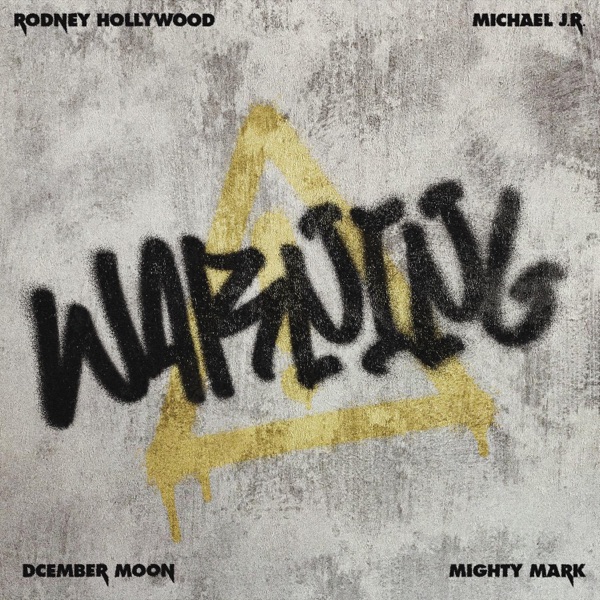 Warning (feat. Mighty Mark, Dcember Moon & Michael J.R.) - Single