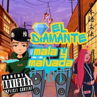 Mala & Malvada - Single - El Diamante