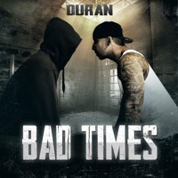 Bad Times - Single - El Duran
