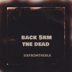 Back 5rm The Dead - EP