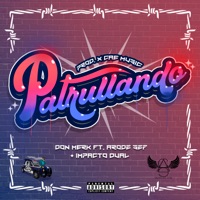 Patrullando (feat. Arodz 527 & Impacto dual) - Single - Don Merk