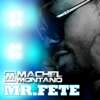 Mr. Fete - Machel Montano