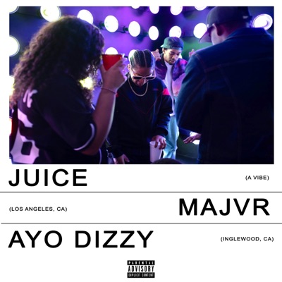 Juice (feat. Ayo Dizzy) - Single