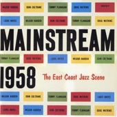 Mainstream 1958: The East Coast Jazz Scene artwork