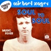 Soul To Soul / Music Fever - Single