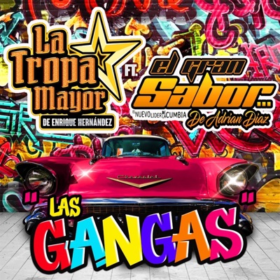 Las Gangas (feat. El Gran Sabor De Adrian Diaz) - Single