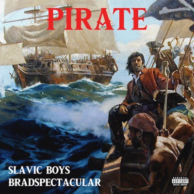 PIRATE (feat. Slavic Boy) - Single