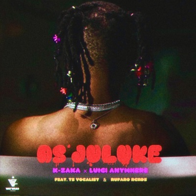 As’Juluke (feat. Rufaro Rcrds & Ts vocalist) - Single