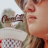 Chocolate Lips (feat. Bloky) - Single - Mafi Michel